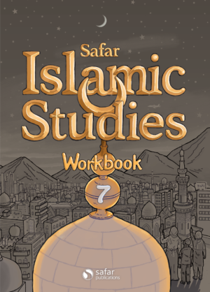 Safar Islamic Studies: Workbook 7