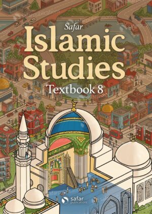 Safar Islamic Studies: Textbook 8