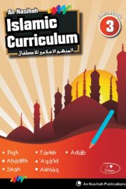 An-Nasihah Islamic Curriculum: Coursebook 3