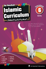An-Nasihah Islamic Curriculum: Coursebook 6 Girls
