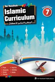 An-Nasihah Islamic Curriculum: Coursebook 7
