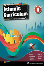 An-Nasihah Islamic Curriculum: Coursebook 8
