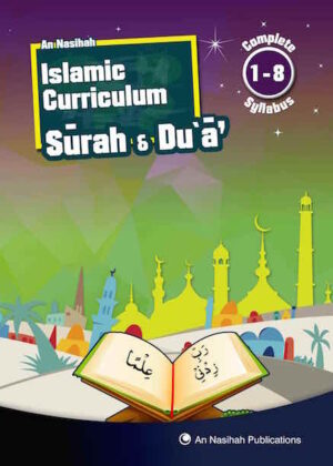 An-Nasihah Islamic Curriculum: Surah and Dua Book (1-8)