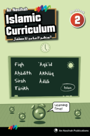 An-Nasihah Islamic Curriculum: Workbook 2