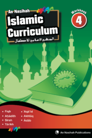 An-Nasihah Islamic Curriculum: Workbook 4