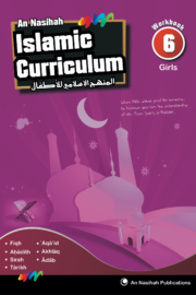An-Nasihah Islamic Curriculum: Workbook 6 Girls