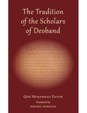 TheTradition of the Scholars of Deoband - Image 2