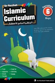An-Nasihah Islamic Curriculum: Coursebook 6 Boys