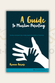 A Guide to Muslim Parenting