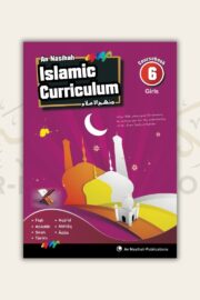 An-Nasihah Islamic Curriculum: Coursebook 6 Girls