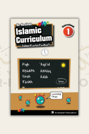 An-Nasihah Islamic Curriculum: Coursebook 1