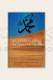 Muhammad ﷺ - The Perfect Teacher