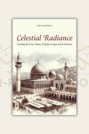Celestial Radiance - Virtues of Masjid al-Aqsa
