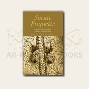 Social Etiquette: Adab al-Mu'asharat