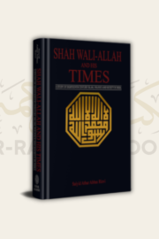 Shah Wali-Allah and His Times