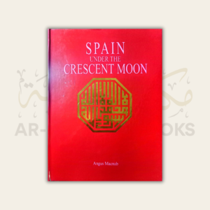 Spain Under the Crescent Moon