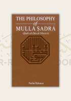 The Philosophy of Mulla Sadra